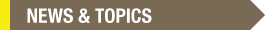 NEWS & TOPICS